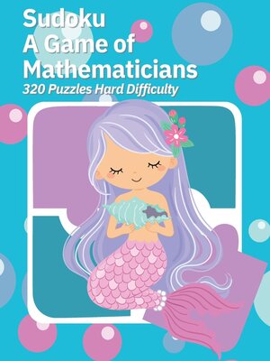 cover image of Sudoku a Game of Mathematicians 320 Puzzles Hard Difficulty